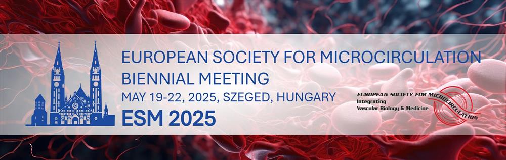 ESDM 2025 - European Society for Microcirculation  Biennial Meeting (Szeged, 2025.05.19-22)